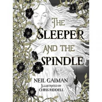 Neil Gaiman The Sleeper And The Spindle. Deluxe Edition