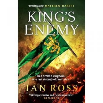King's Enemy : the thrilling 13th Century adventure for fans of Matthew Harffy and Bernard Cornwell