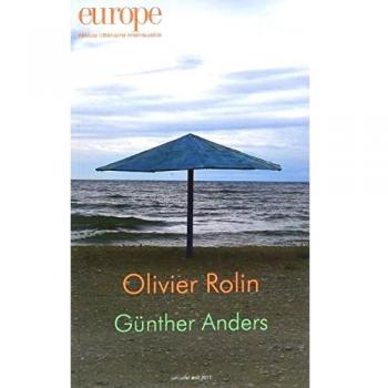 Olivier Rolin / Gunther Anders