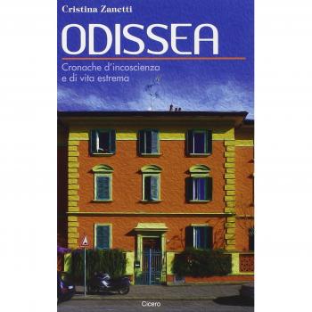 Odissea. Cronache d'incoscienza e di vita estrema
