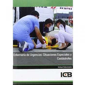 ENFERMERIA DE URGENCIAS SITUACIONES ESPECIALES Y CATASTROFES