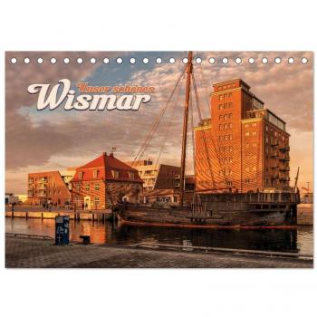 Unser schönes Wismar (Tischkalender 2024 DIN A5 quer) CALVENDO Monatskalender