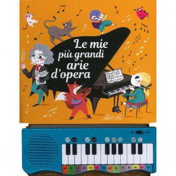 Le mie più grandi arie d'opera. Ediz. a colori. Con gadget