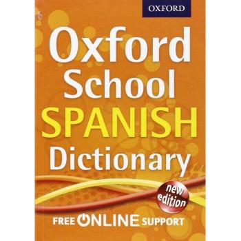 Oxford School Spanish Dictionary-Oxford Dictionaries