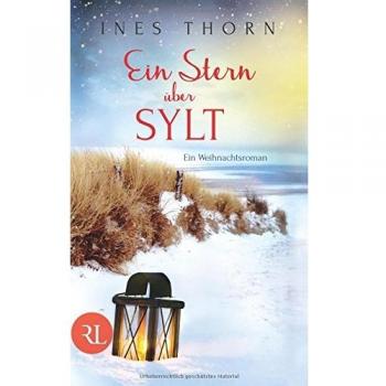 Ines Thorn Ein Stern Über Sylt: Ein Weihnachtsroman