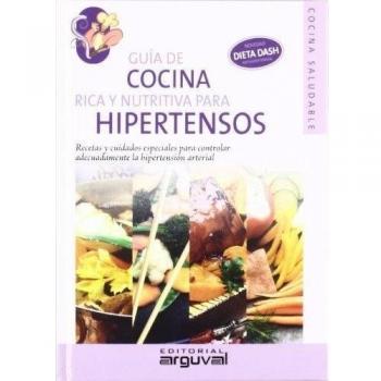 Cocina rica y nutritiva para hipertensos