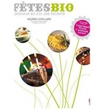 Fêtes bio : Recevoir au fil des saisons