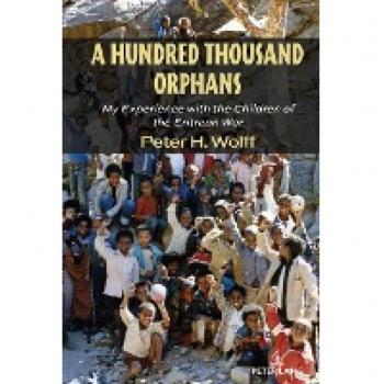 A Hundred Thousand Orphans: My Experience with the Children of the Eritrean War