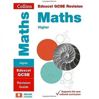 Edexcel GCSE Maths Higher Tier: Revision Guide (Collins GCSE Revision and Practi