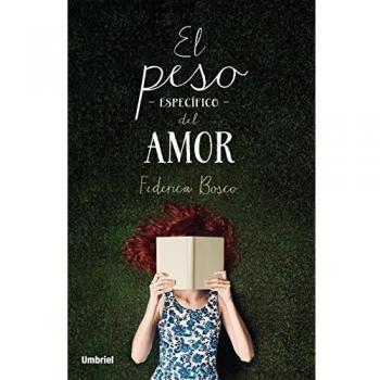 EL PESO ESPECÍFICO DEL AMOR