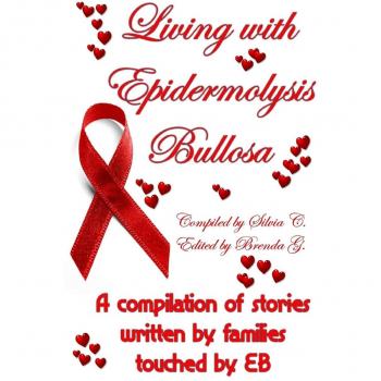 Living With Epidermolysis Bullosa