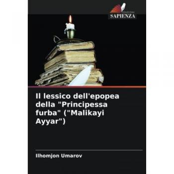 Il lessico dell'epopea della Principessa furba (Malikayi Ayyar)