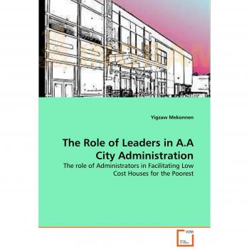 The Role of Leaders in A.A City Administration