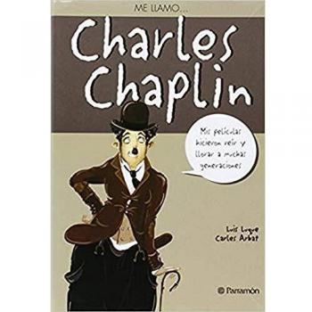 Me llamo...Charles Chaplin (Tapa blanda).