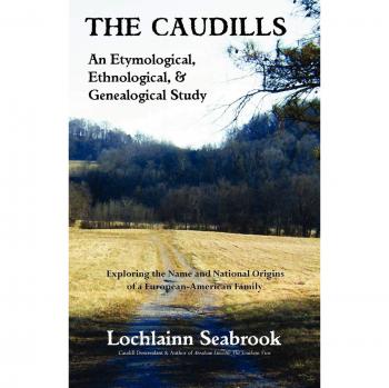 The Caudills: An Etymological, Ethnological, & Genealogical Study