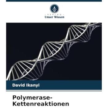 Ikanyi, David: Polymerase-Kettenreaktionen
