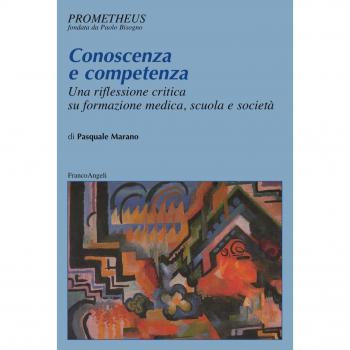 Conoscenza e competenza. Una riflessione critica su formazione medica, scuola e società