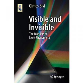 Visible and Invisible: The Wonders of Light Phenomena