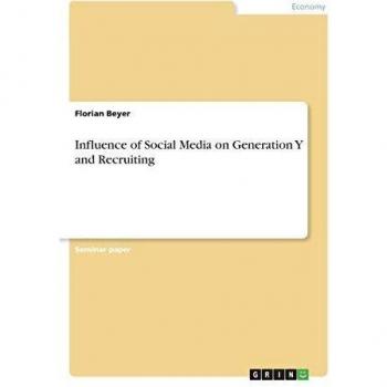 Influence of Social Media on Generation Y and Recruiting