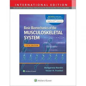 Basic Biomechanics of the Musculoskeletal System by Margareta Nordin
