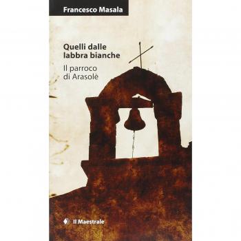 Quelli dalle labbra bianche-Il parroco di Arasolè