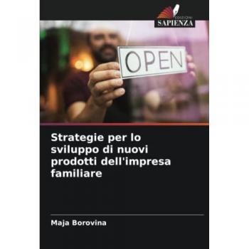 Strategie per lo sviluppo di nuovi prodotti dell'impresa familiare