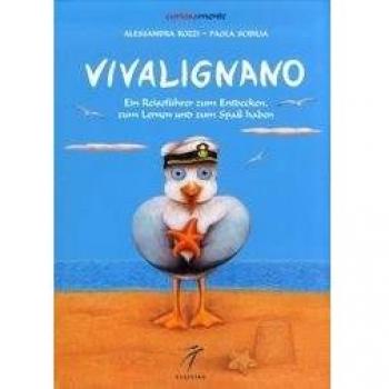 Vivalignano. Una guida per esplorare, imparare e divertirsi