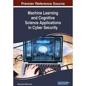 Machine Learning and Cognitive Science Applications in Cyber Security