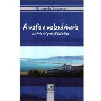 Mafia e malandrineria. La storia del porto di Balestrate (A)