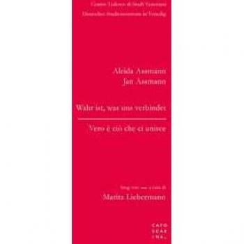 Vero è ciò che ci unisce-Wahr ist, was uns verbindet. Ediz. bilingue