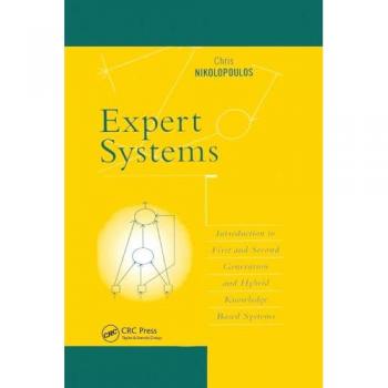 Expert Systems: Introduction to First and Second Generation and Hybrid Knowledge Based Systems