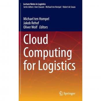 Cloud Computing for Logistics (Lecture Notes in Logistics)