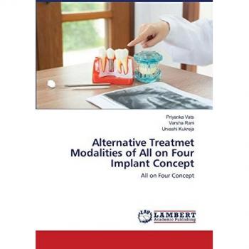Alternative Treatmet Modalities of All on Four Implant Concept: All on Four Concept