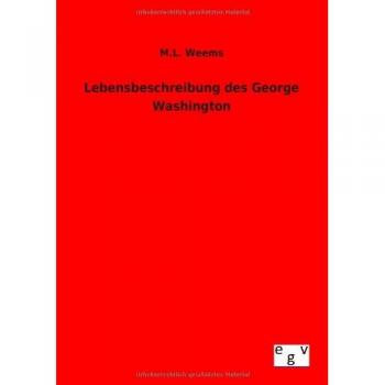 Lebensbeschreibung des George Washington