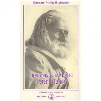 Hommage au Grand Maître Peter Deunov