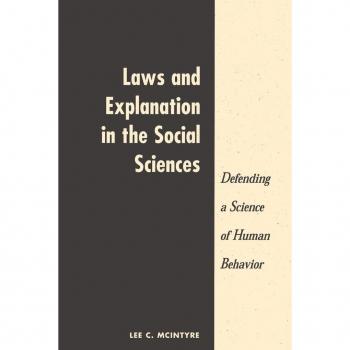 Laws And Explanation In The Social Sciences by Lee C Mcintyre