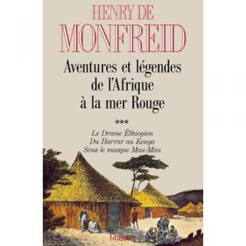 Aventures et légendes de l'Afrique à la Mer rouge : Tome 3, Le drame éthiopien