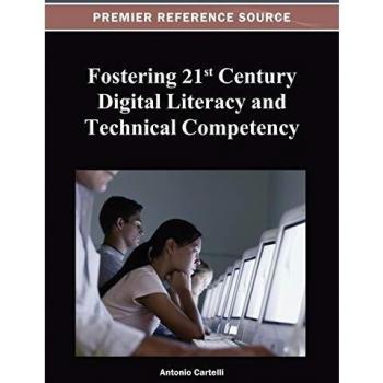 Fostering 21st Century Digital Literacy and Technical Competency