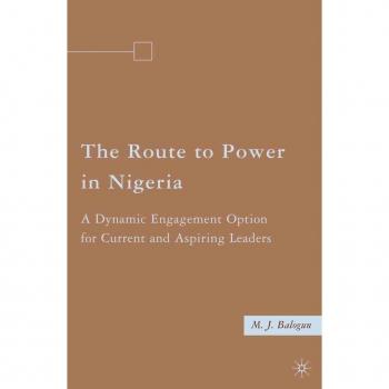 The Route to Power in Nigeria