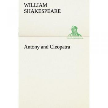 Antony and Cleopatra (TREDITION CLASSICS)