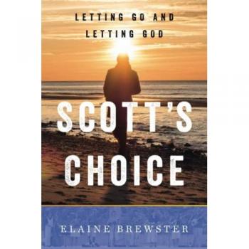 Scott's Choice: Letting Go and Letting God