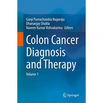 Colon Cancer Diagnosis and Therapy: Volume 1