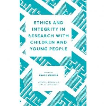 Ethics and Integrity in Research with Children and Young People (Advances in Research Ethics and Integrity, 7, Band 7)