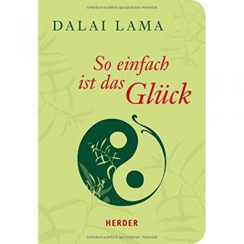 So einfach ist das Glück (HERDER spektrum)