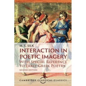 Interaction in Poetic Imagery : With Special Reference to Early Greek Poetry