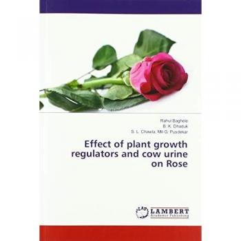 Effect of plant growth regulators and cow urine on Rose