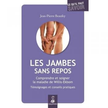 Les jambes sans repos : Comprendre et soigner la maladie de Willis-Ekbom