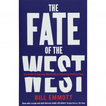 Bill Emmott The Fate Of The West: The Battle To Save The World'S Most Successful Political Idea