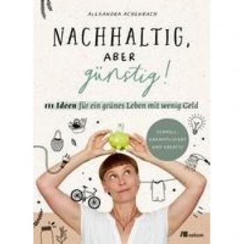 Nachhaltig, aber gÃ¼nstig!