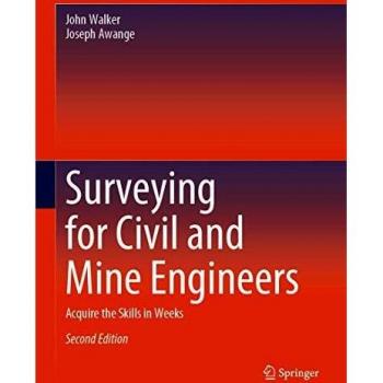 Surveying for Civil and Mine Engineers: Acquire the Skills in Weeks